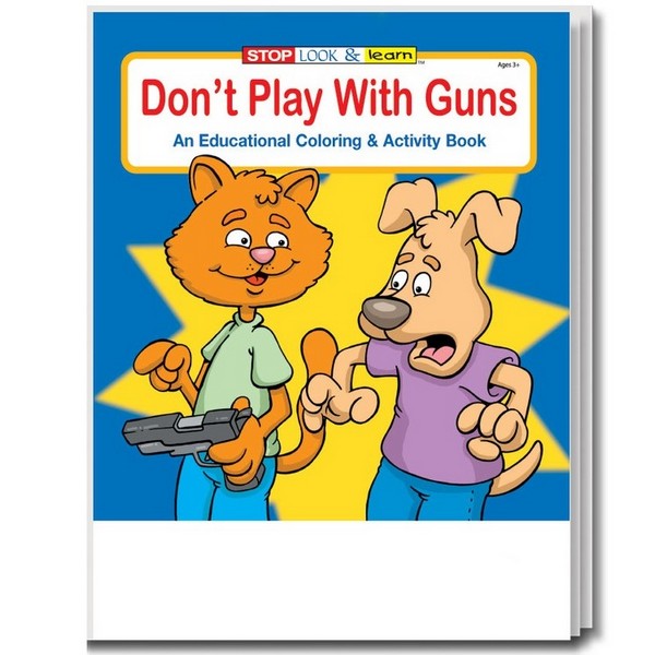 CS0292B Don't Play with Guns Coloring and Activity BOOK Blank No Impri